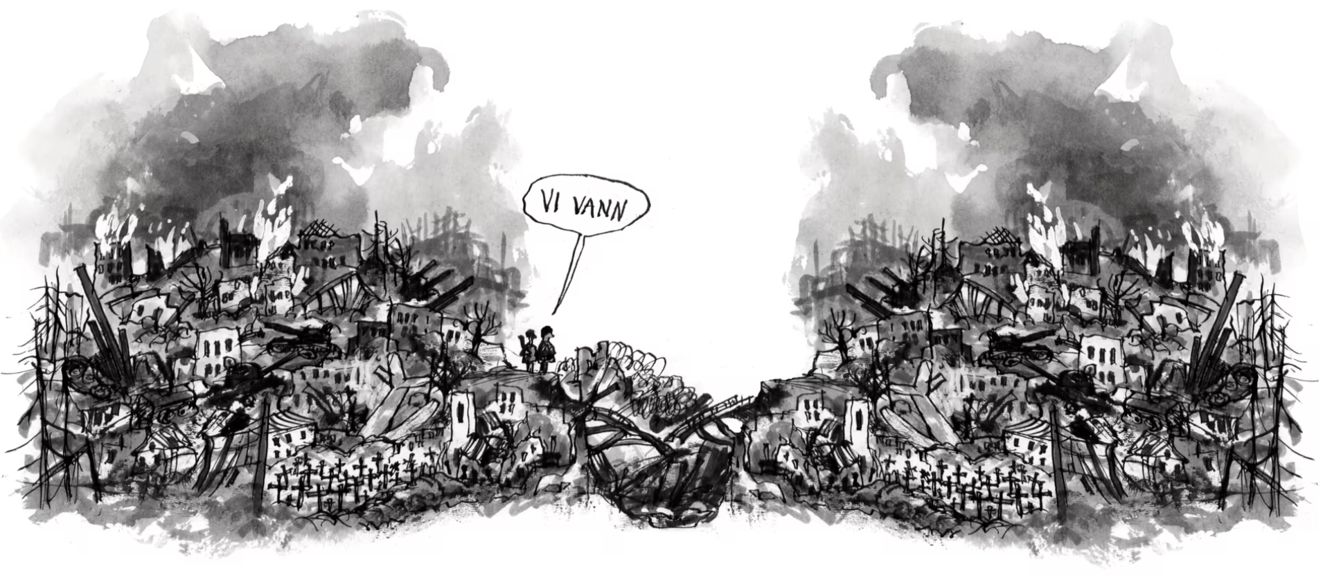 Kuva pommitetun maan reunalla seisovista kahdesta hahmosta. Toinen sanoo "Vi vann".
